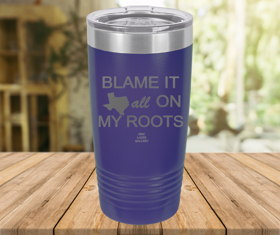 Blame It All On My Roots