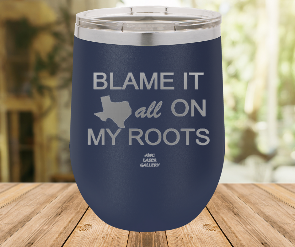 Blame It All On My Roots