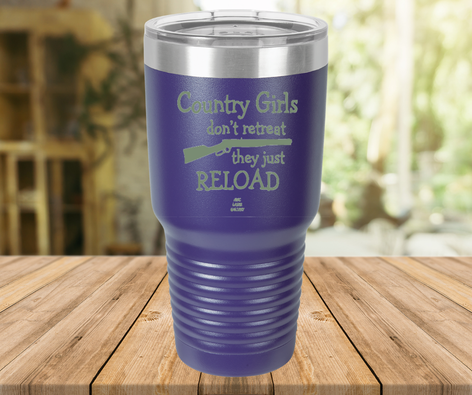 Country Girls Don't Retreat They Just Reload