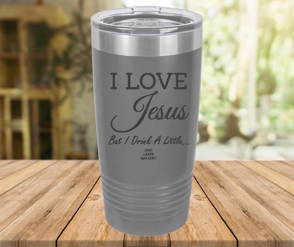 I Love Jesus But I Drink A Little