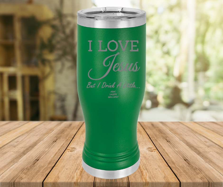 I Love Jesus But I Drink A Little