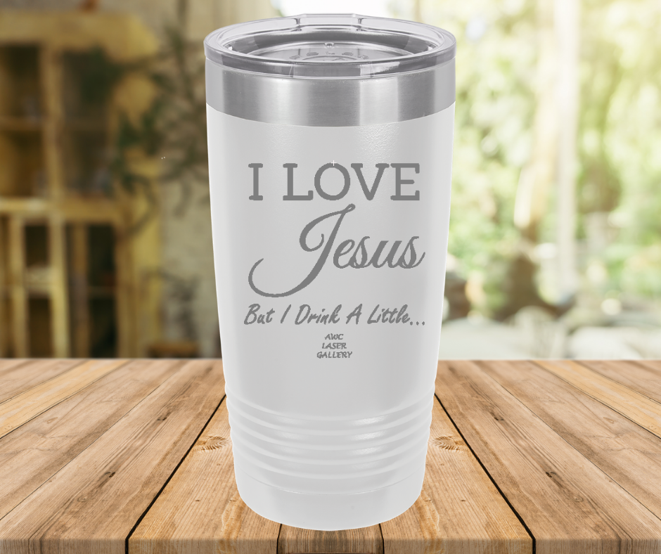 I Love Jesus But I Drink A Little