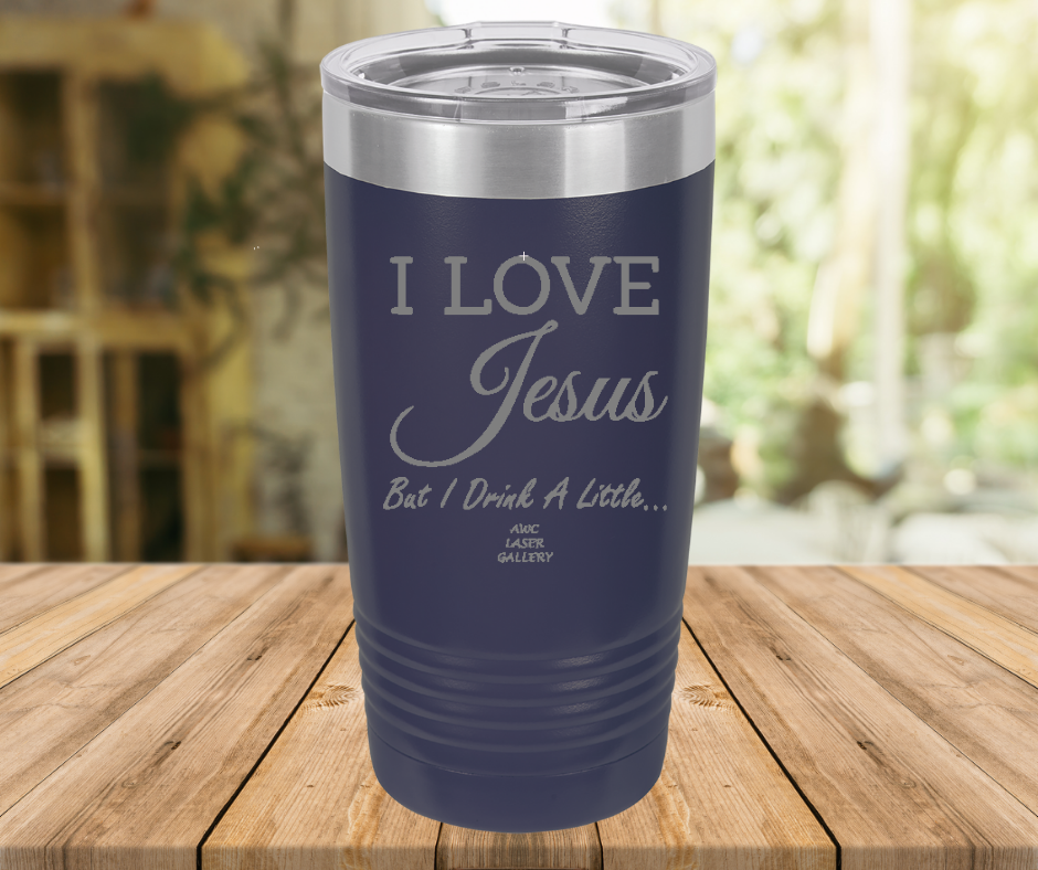 I Love Jesus But I Drink A Little