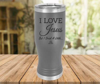 I Love Jesus But I Drink A Little